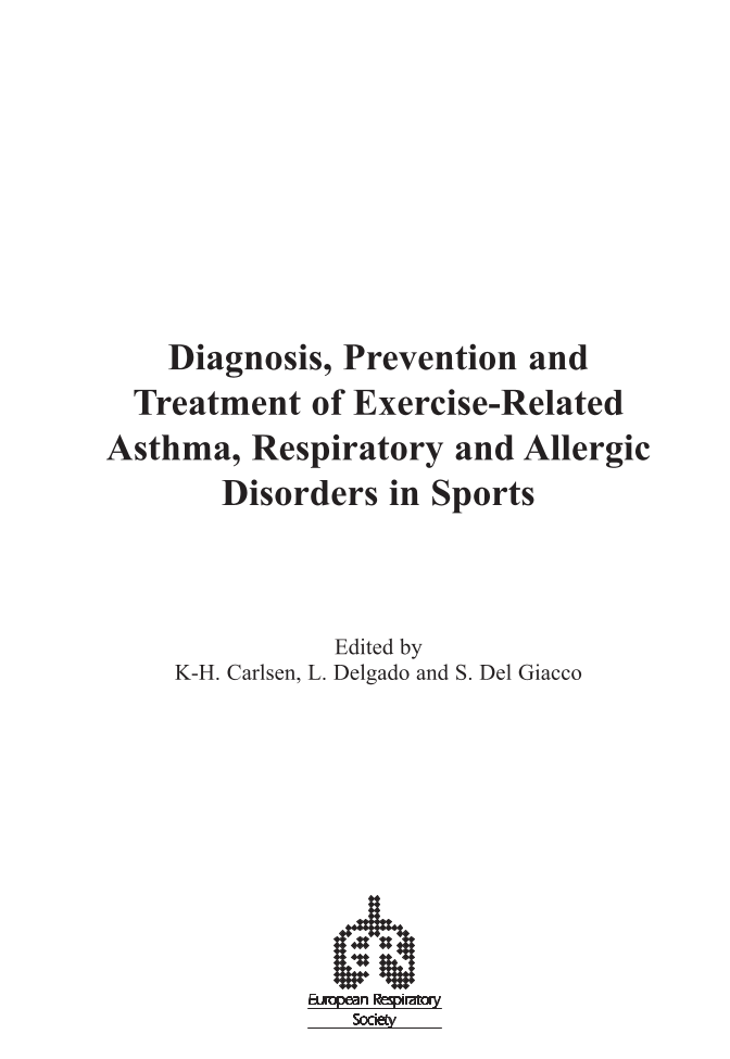 Diagnosis, Prevention and Treatment of Exercise-Related Asthma, Respiratory and Allergic Disorders in Sports page iii